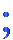 ;