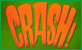 Crash!